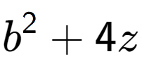 A LaTex expression showing b to the power of 2 + 4z