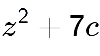 A LaTex expression showing z to the power of 2 + 7c