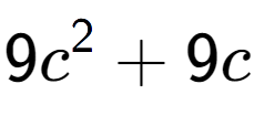 A LaTex expression showing 9c to the power of 2 + 9c