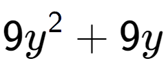 A LaTex expression showing 9y to the power of 2 + 9y