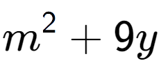 A LaTex expression showing m to the power of 2 + 9y