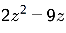 A LaTex expression showing 2z to the power of 2 - 9z