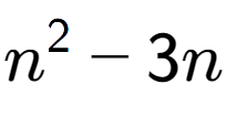 A LaTex expression showing n to the power of 2 - 3n