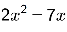 A LaTex expression showing 2x to the power of 2 - 7x