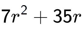 A LaTex expression showing 7r to the power of 2 + 35r