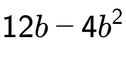 A LaTex expression showing 12b - 4b to the power of 2