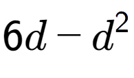 A LaTex expression showing 6d - d to the power of 2