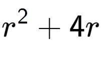 A LaTex expression showing r to the power of 2 + 4r