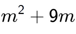 A LaTex expression showing m to the power of 2 + 9m