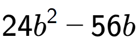 A LaTex expression showing 24b to the power of 2 - 56b