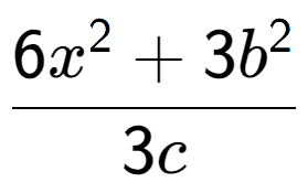 A LaTex expression showing \frac{{6x to the power of 2 + 3b to the power of 2 }}{{3c}}