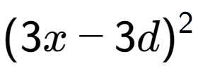 A LaTex expression showing (3x - 3d) to the power of 2