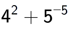 A LaTex expression showing 4 to the power of {2 } + 5 to the power of {-5 }