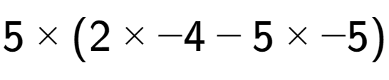 A LaTex expression showing 5 multiplied by (2 multiplied by -4 - 5 multiplied by -5)