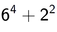 A LaTex expression showing 6 to the power of {4 } + 2 to the power of {2 }