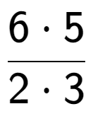 A LaTex expression showing \frac{{6 times 5}}{{2 times 3}}