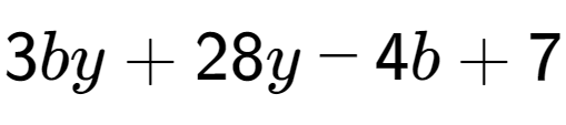 A LaTex expression showing 3by + 28y - 4b + 7