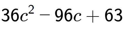 A LaTex expression showing 36c to the power of 2 - 96c + 63