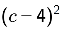 A LaTex expression showing (c - 4) to the power of 2