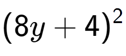 A LaTex expression showing (8y + 4) to the power of 2