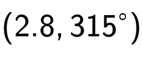 A LaTex expression showing (2.8, 315 to the power of \ circ)