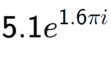 A LaTex expression showing 5.1e to the power of 1.6 Pi i