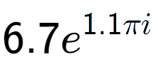A LaTex expression showing 6.7e to the power of 1.1 Pi i