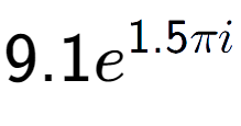 A LaTex expression showing 9.1e to the power of 1.5 Pi i