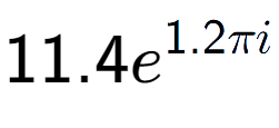 A LaTex expression showing 11.4e to the power of 1.2 Pi i