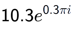 A LaTex expression showing 10.3e to the power of 0.3 Pi i