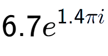 A LaTex expression showing 6.7e to the power of 1.4 Pi i