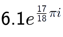 A LaTex expression showing 6.1e to the power of 17 over 18 Pi i