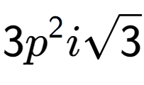 A LaTex expression showing 3{p} to the power of 2 isquare root of 3