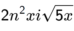 A LaTex expression showing 2{n} to the power of 2 xisquare root of 5x