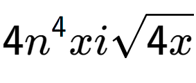A LaTex expression showing 4{n} to the power of 4 xisquare root of 4x
