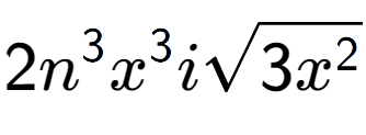 A LaTex expression showing 2{n} to the power of 3 {x} to the power of 3 isquare root of 3{x to the power of 2 }