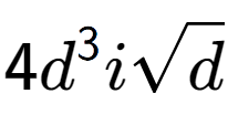 A LaTex expression showing 4{d} to the power of 3 isquare root of d