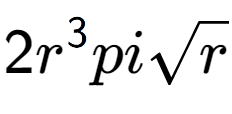 A LaTex expression showing 2{r} to the power of 3 pisquare root of r