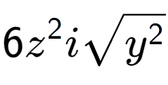 A LaTex expression showing 6{z} to the power of 2 isquare root of {y to the power of 2 }