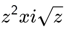 A LaTex expression showing {z} to the power of 2 xisquare root of z
