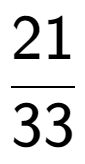 A LaTex expression showing 21 over 33