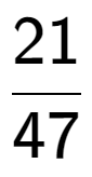 A LaTex expression showing 21 over 47