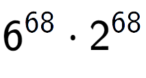 A LaTex expression showing 6 to the power of 68 times 2 to the power of 68