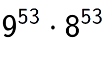 A LaTex expression showing 9 to the power of 53 times 8 to the power of 53