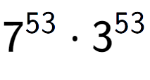 A LaTex expression showing 7 to the power of 53 times 3 to the power of 53