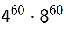 A LaTex expression showing 4 to the power of 60 times 8 to the power of 60