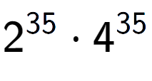 A LaTex expression showing 2 to the power of 35 times 4 to the power of 35