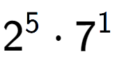 A LaTex expression showing 2 to the power of 5 times 7 to the power of 1