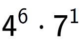 A LaTex expression showing 4 to the power of 6 times 7 to the power of 1