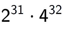 A LaTex expression showing 2 to the power of 31 times 4 to the power of 32